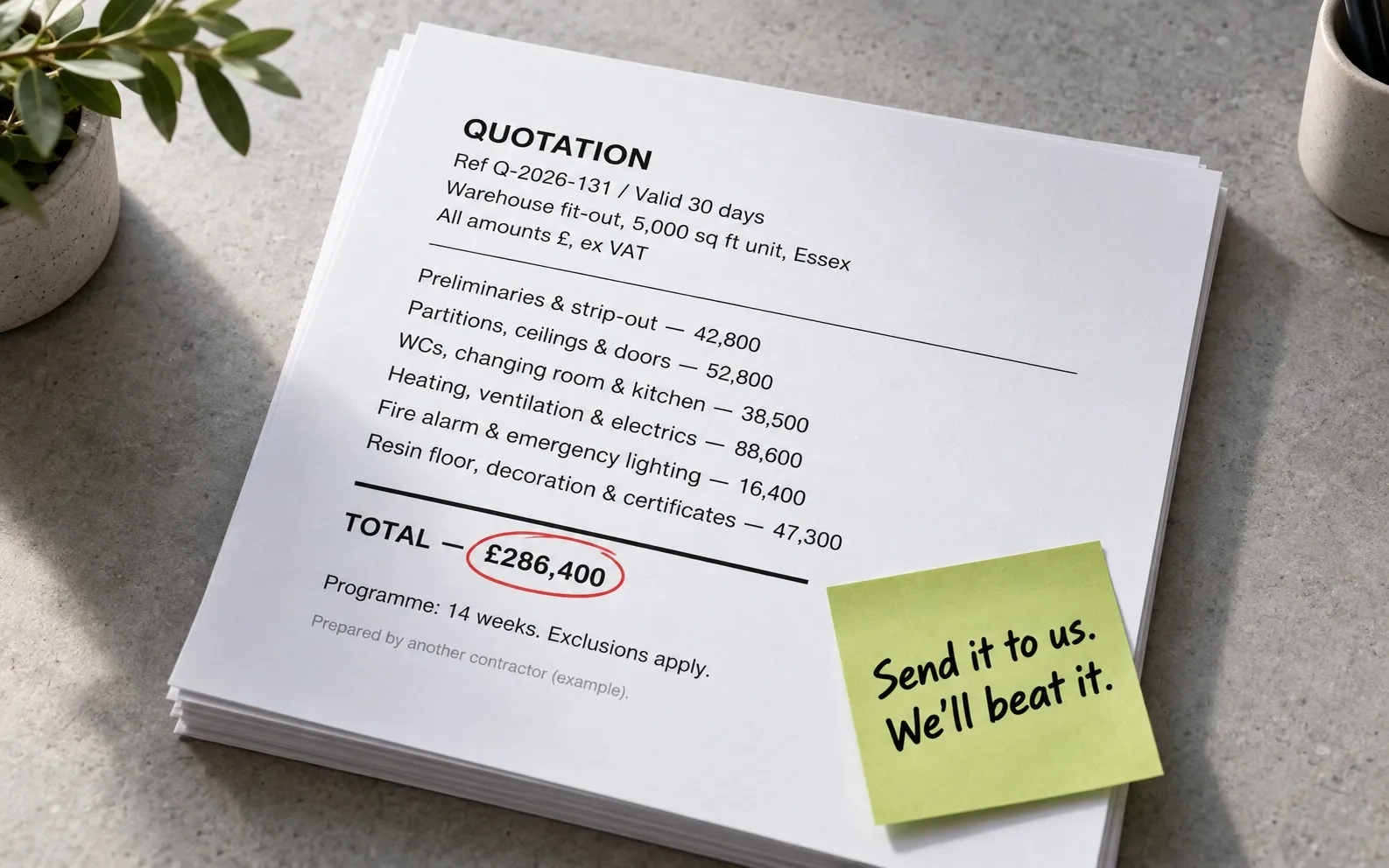 Example warehouse fit-out quotation from another contractor with the total circled, and the note: send it to us, we will beat it
